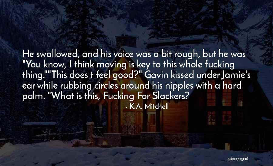 Moving On Is Hard To Do Quotes By K.A. Mitchell Moving On Is Hard To Do Quotes By K.A. Mitchell