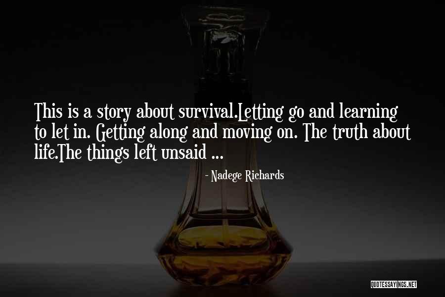Moving On Letting Go Quotes By Nadege Richards Moving On Letting Go Quotes By Nadege Richards