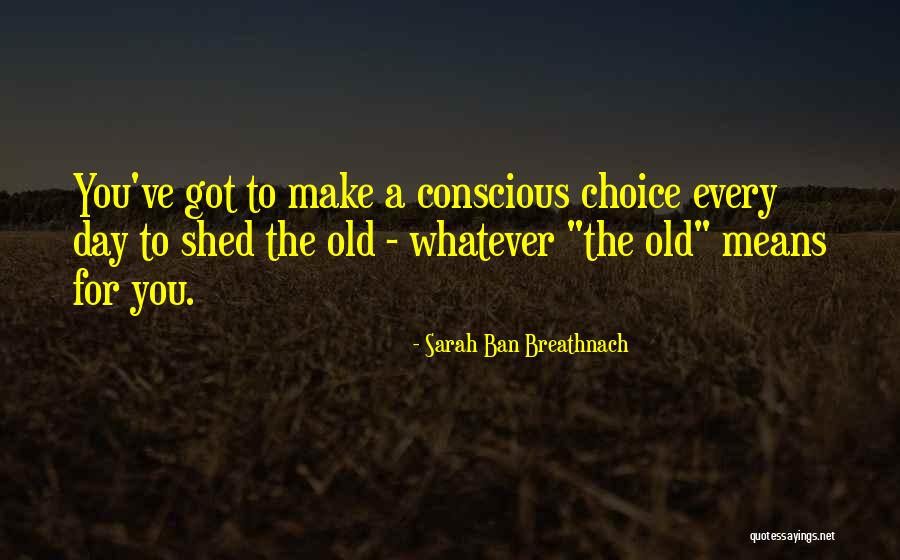 Moving On Letting Go Quotes By Sarah Ban Breathnach Moving On Letting Go Quotes By Sarah Ban Breathnach