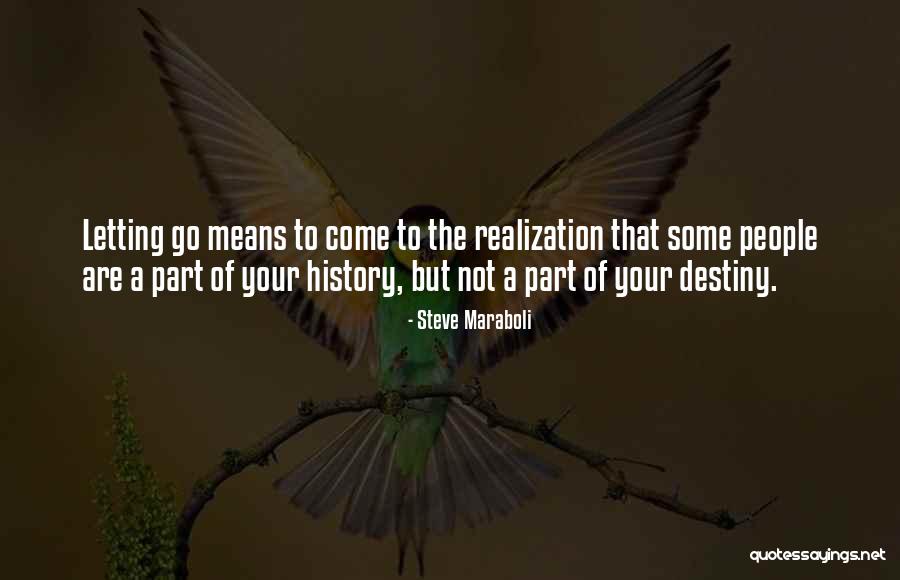 Moving On Letting Go Quotes By Steve Maraboli Moving On Letting Go Quotes By Steve Maraboli