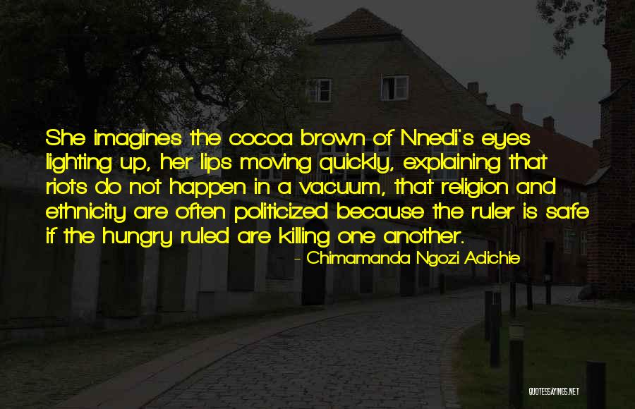 Moving On So Quickly Quotes By Chimamanda Ngozi Adichie Moving On So Quickly Quotes By Chimamanda Ngozi Adichie