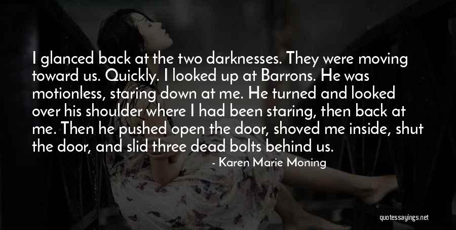 Moving On So Quickly Quotes By Karen Marie Moning Moving On So Quickly Quotes By Karen Marie Moning