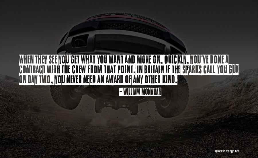 Moving On So Quickly Quotes By William Monahan Moving On So Quickly Quotes By William Monahan