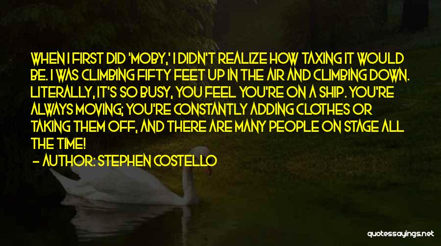 Moving On Stage Quotes By Stephen Costello