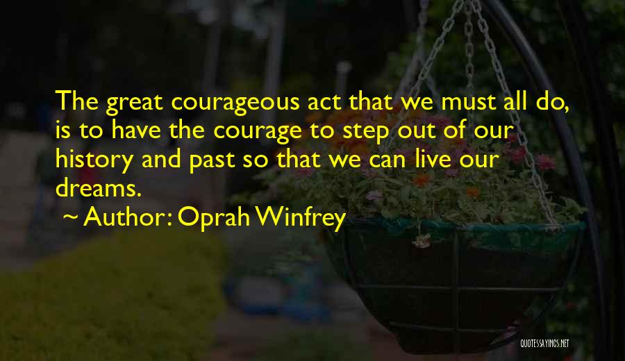 Moving On The Past Quotes By Oprah Winfrey