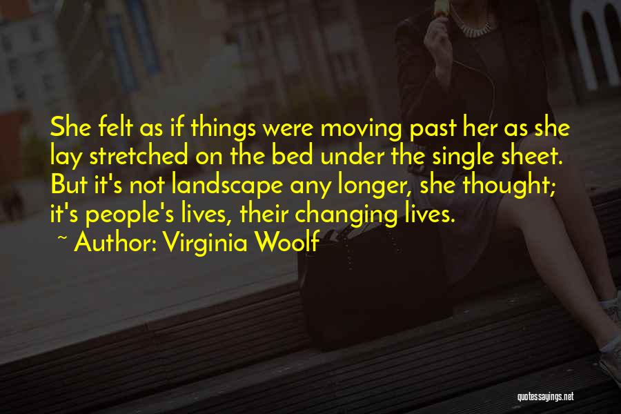 Moving On The Past Quotes By Virginia Woolf