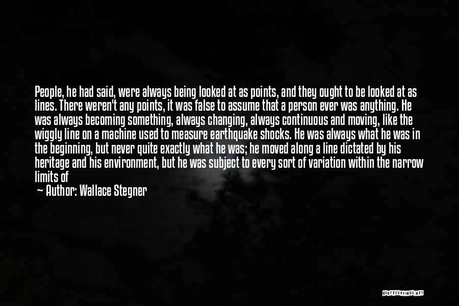 Moving On The Past Quotes By Wallace Stegner