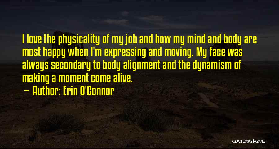 Moving On To Be Happy Quotes By Erin O'Connor