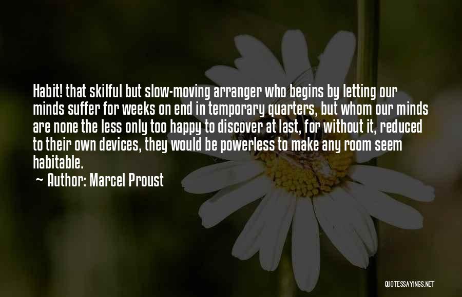 Moving On To Be Happy Quotes By Marcel Proust