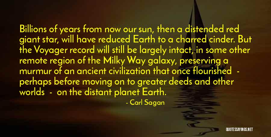 Moving On To Greater Things Quotes By Carl Sagan