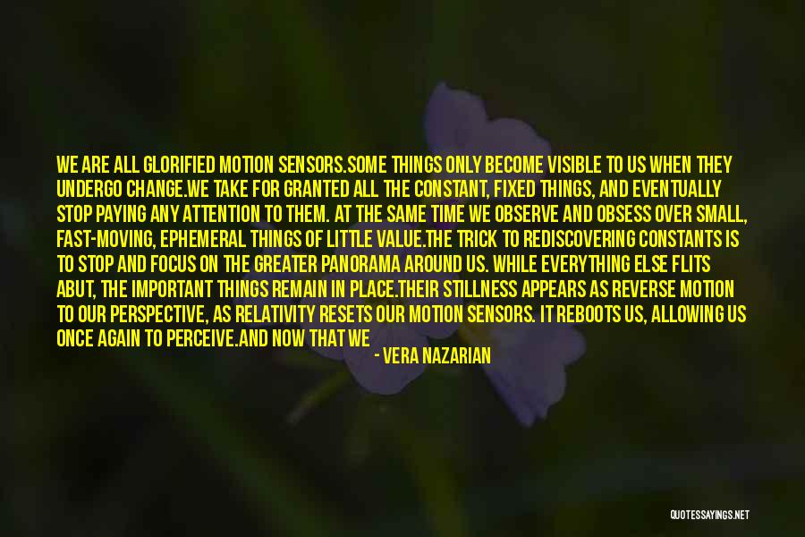 Moving On To Greater Things Quotes By Vera Nazarian