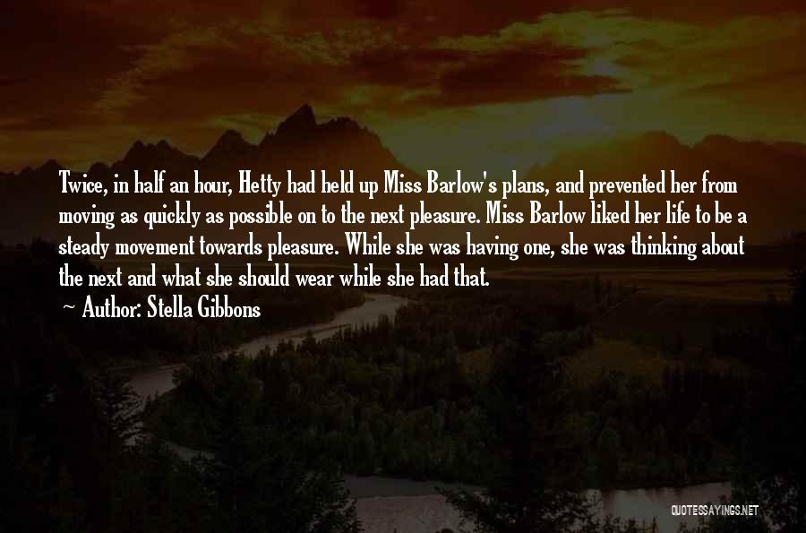 Moving On To The Next One Quotes By Stella Gibbons