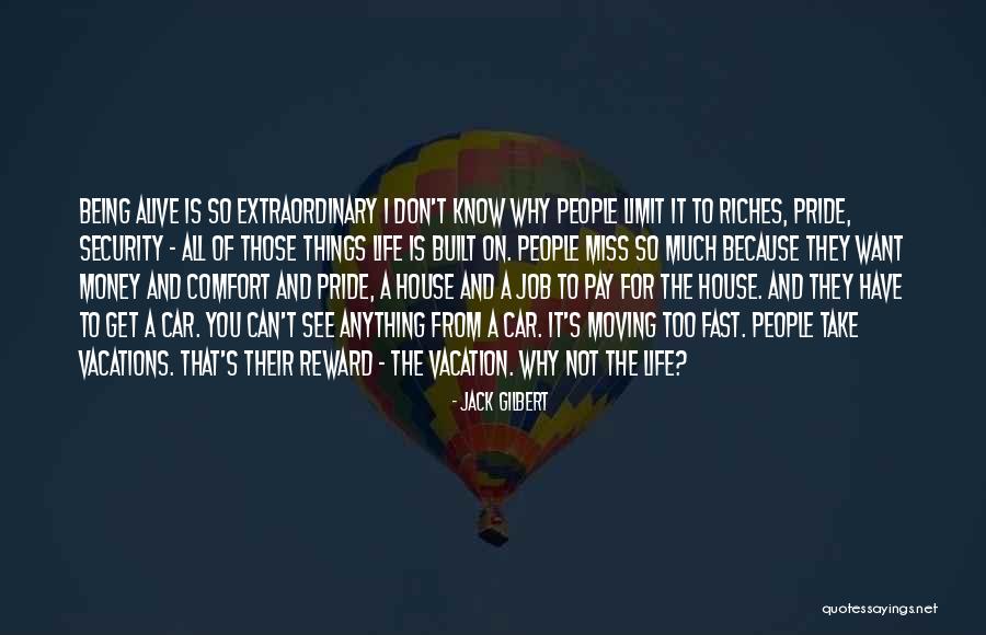 Moving On Too Fast Quotes By Jack Gilbert Moving On Too Fast Quotes By Jack Gilbert