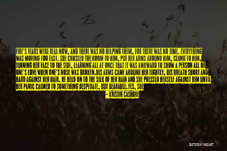 Moving On Too Fast Quotes By Kristin Cashore Moving On Too Fast Quotes By Kristin Cashore