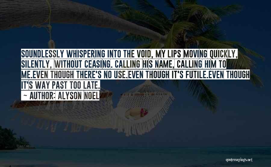 Moving On Too Quickly Quotes By Alyson Noel