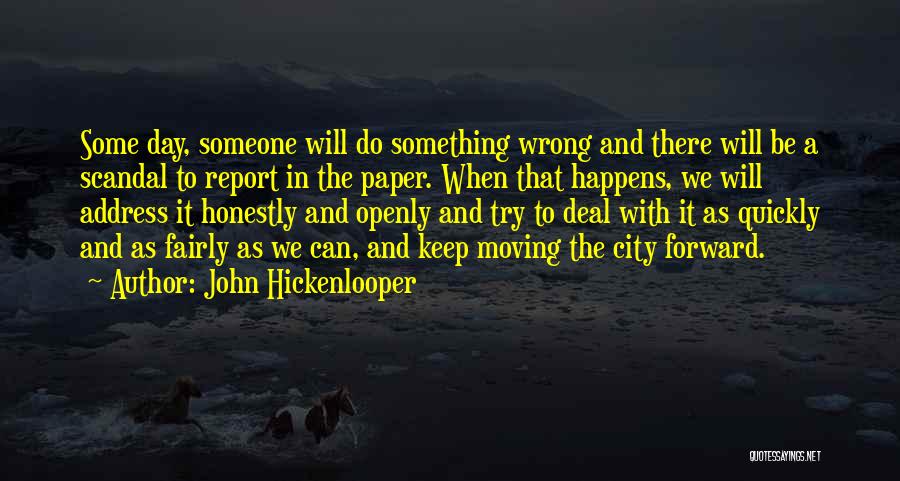 Moving On Too Quickly Quotes By John Hickenlooper