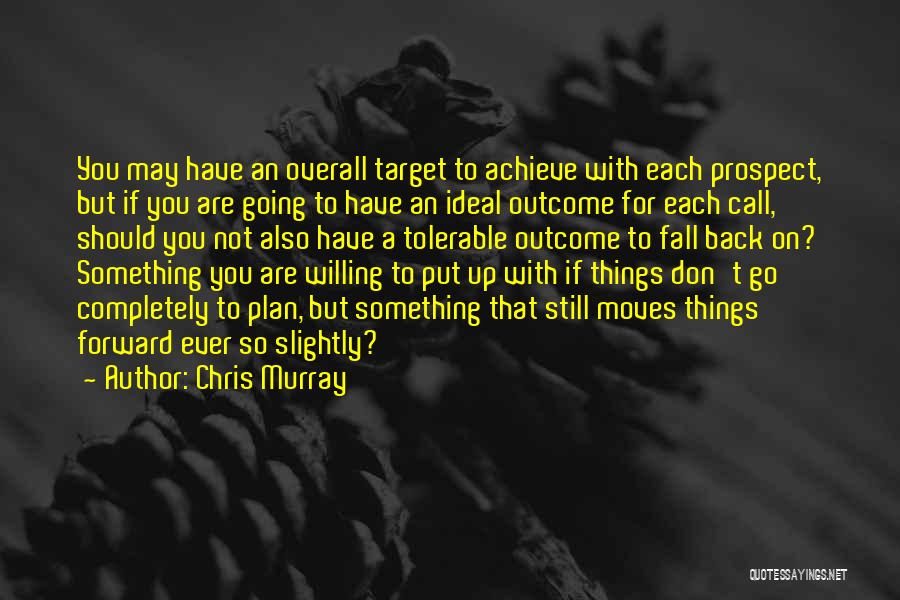 Moving On Up Quotes By Chris Murray