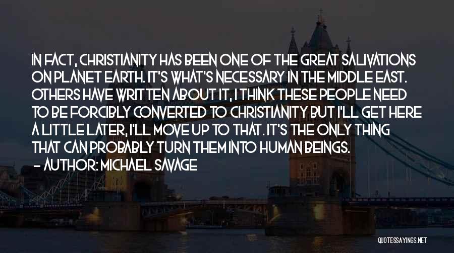 Moving On Up Quotes By Michael Savage