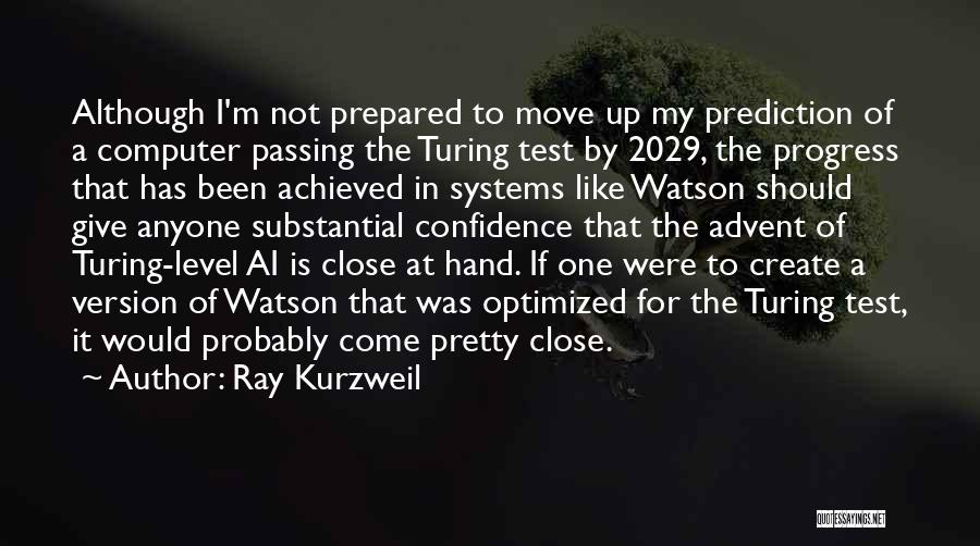 Moving On Version Quotes By Ray Kurzweil