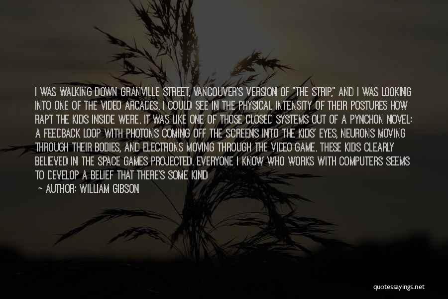 Moving On Version Quotes By William Gibson