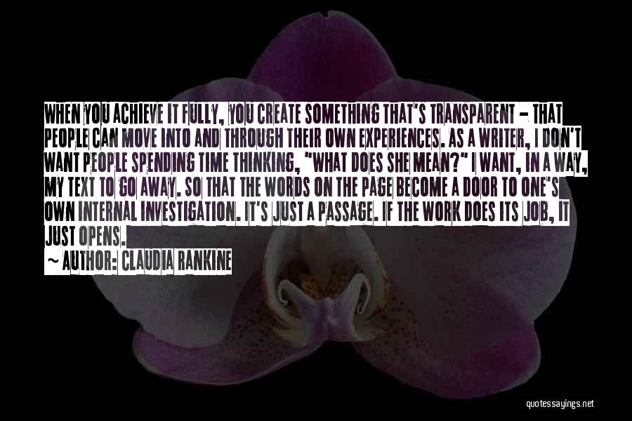 Moving On When You Don't Want To Quotes By Claudia Rankine