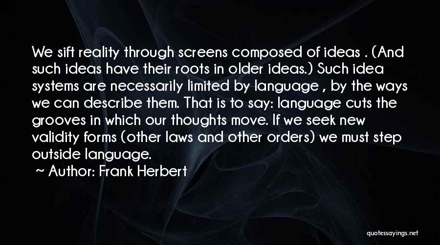 Moving Onto New Things Quotes By Frank Herbert