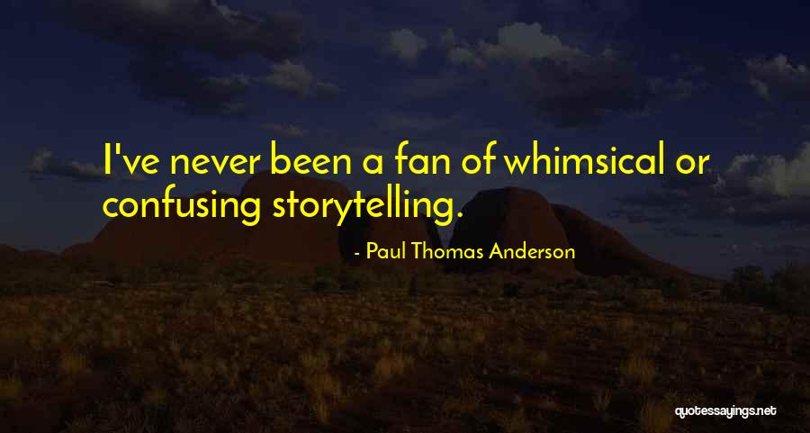 Moving Ottawa Quotes By Paul Thomas Anderson