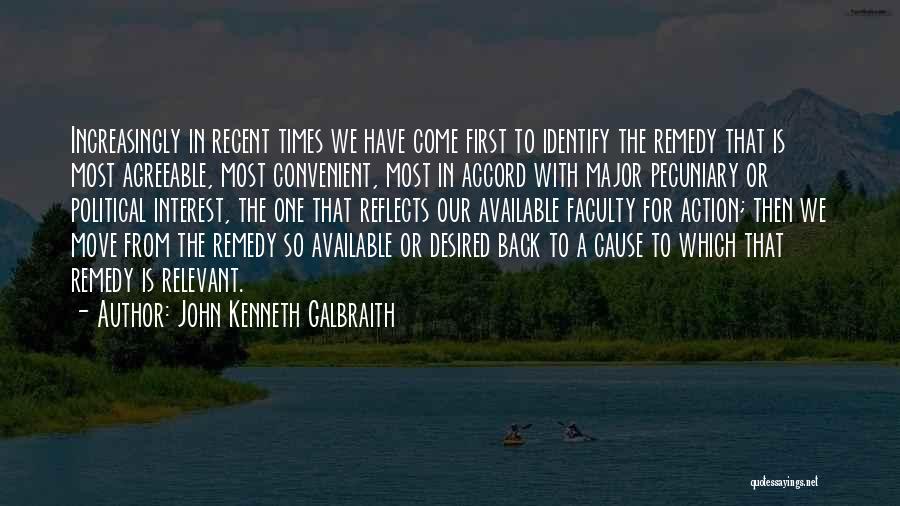 Moving Out For The First Time Quotes By John Kenneth Galbraith