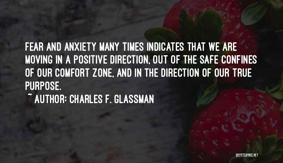 Moving Out Of Comfort Zone Quotes By Charles F. Glassman