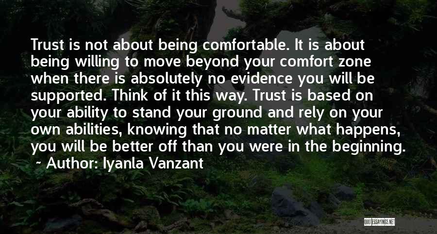 Moving Out Of Comfort Zone Quotes By Iyanla Vanzant