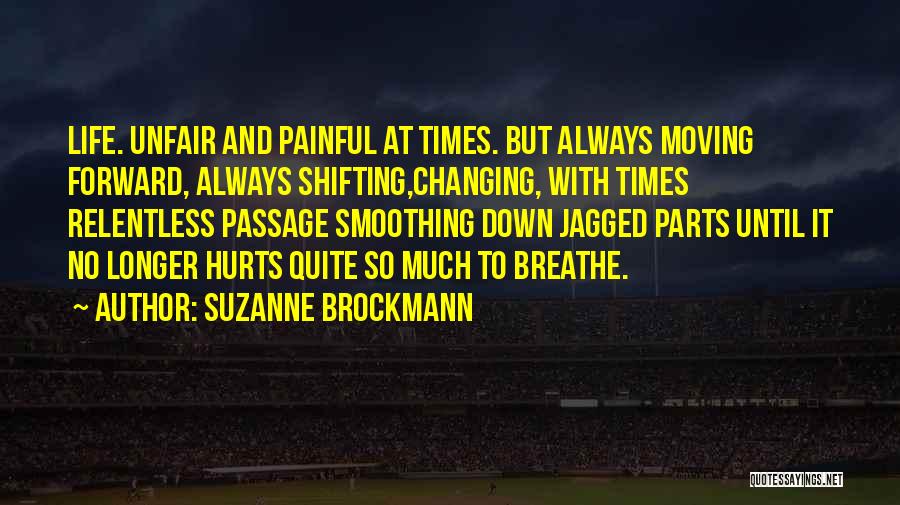 Moving Parts Quotes By Suzanne Brockmann