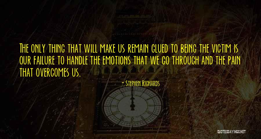 Moving Past Failure Quotes By Stephen Richards Moving Past Failure Quotes By Stephen Richards