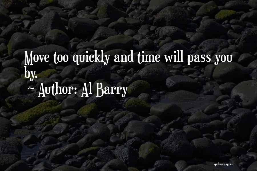 Moving Quickly Quotes By Al Barry