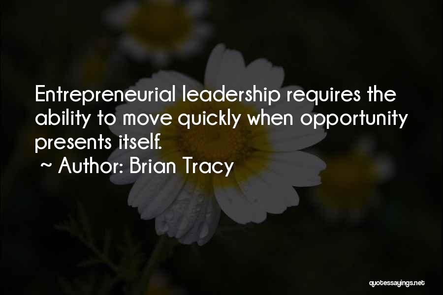 Moving Quickly Quotes By Brian Tracy