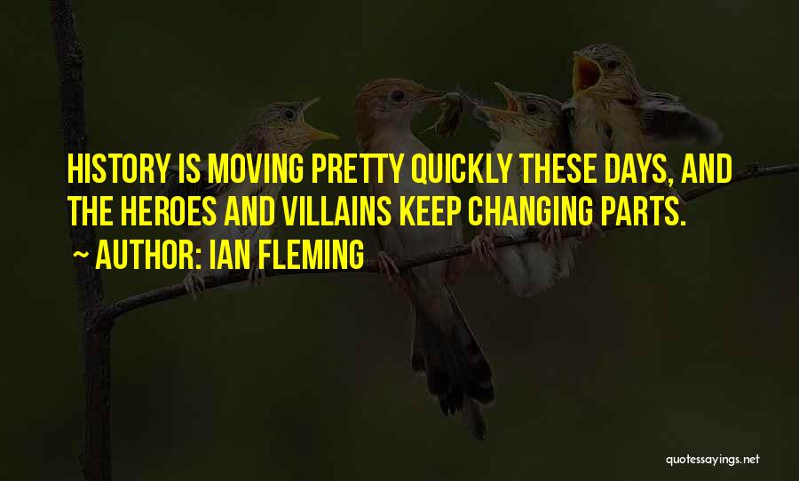 Moving Quickly Quotes By Ian Fleming