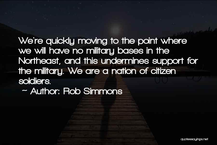 Moving Quickly Quotes By Rob Simmons