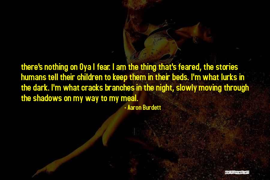 Moving Slowly Quotes By Aaron Burdett Moving Slowly Quotes By Aaron Burdett