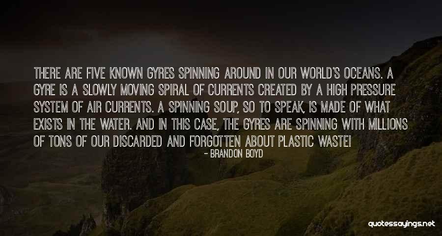 Moving Slowly Quotes By Brandon Boyd Moving Slowly Quotes By Brandon Boyd