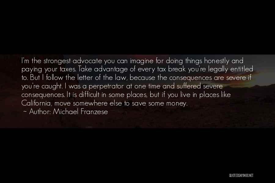 Moving Somewhere Else Quotes By Michael Franzese