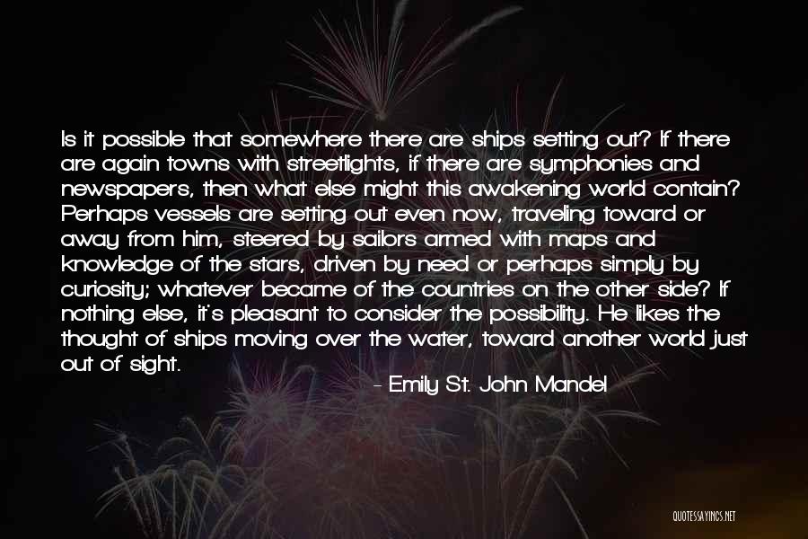 Moving Somewhere Quotes By Emily St. John Mandel