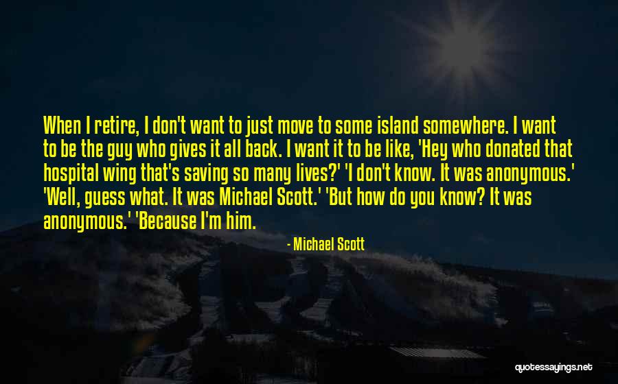 Moving Somewhere Quotes By Michael Scott