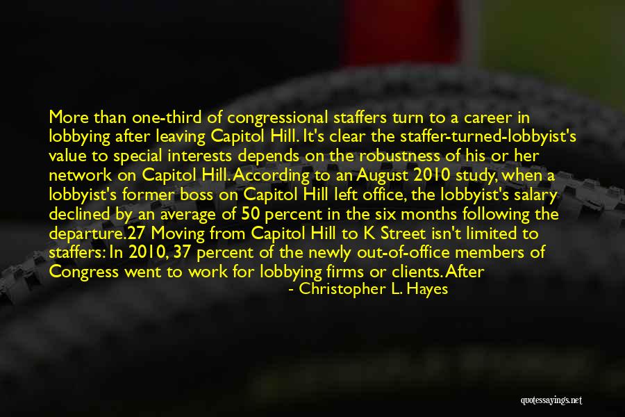 Moving Staffers Quotes By Christopher L. Hayes Moving Staffers Quotes By Christopher L. Hayes