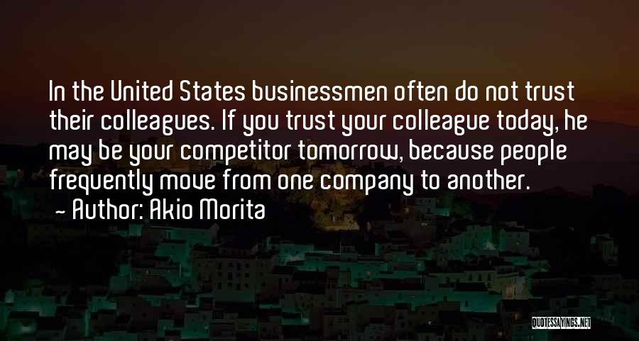 Moving States Quotes By Akio Morita