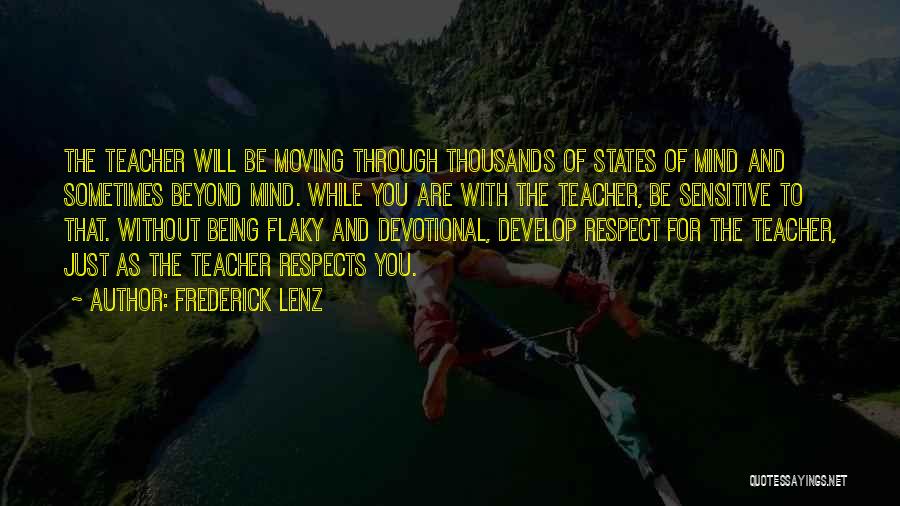 Moving States Quotes By Frederick Lenz