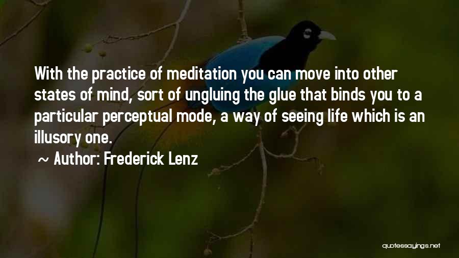 Moving States Quotes By Frederick Lenz