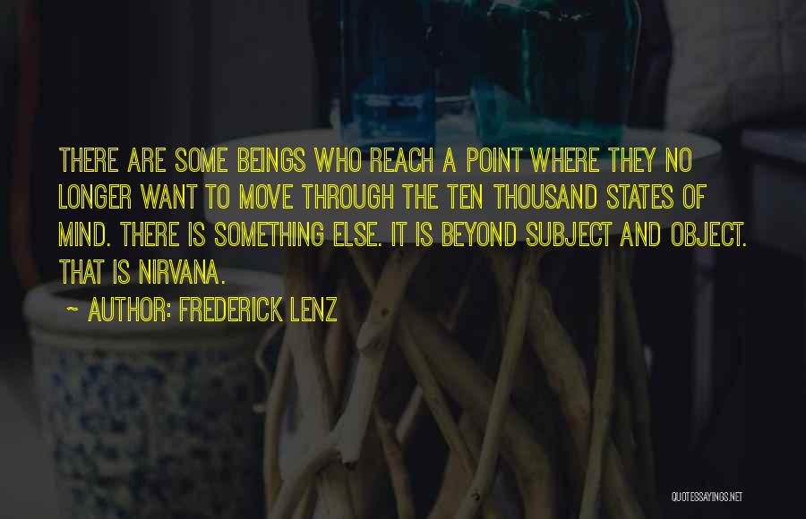 Moving States Quotes By Frederick Lenz