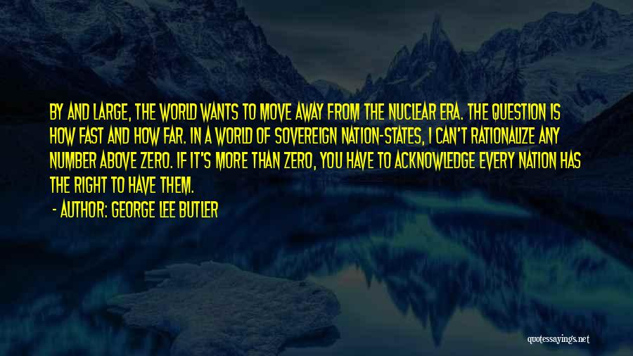 Moving States Quotes By George Lee Butler