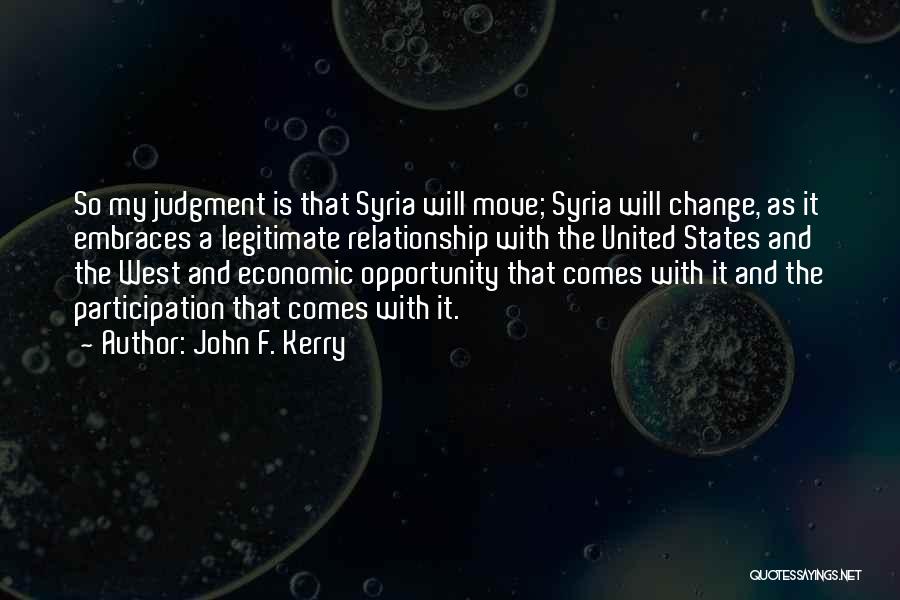 Moving States Quotes By John F. Kerry