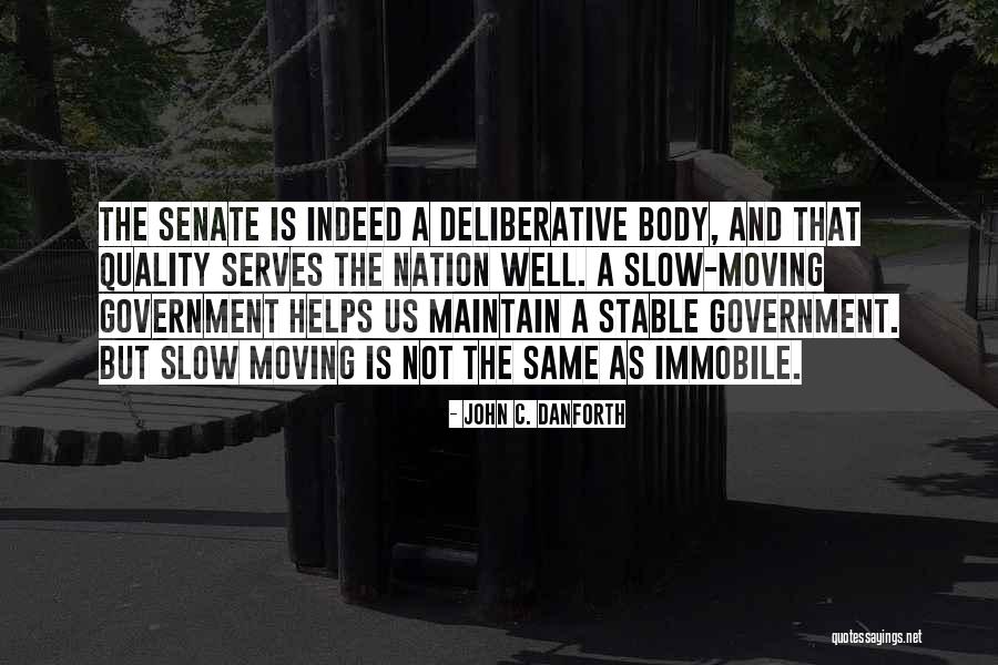 Moving The Body Quotes By John C. Danforth Moving The Body Quotes By John C. Danforth