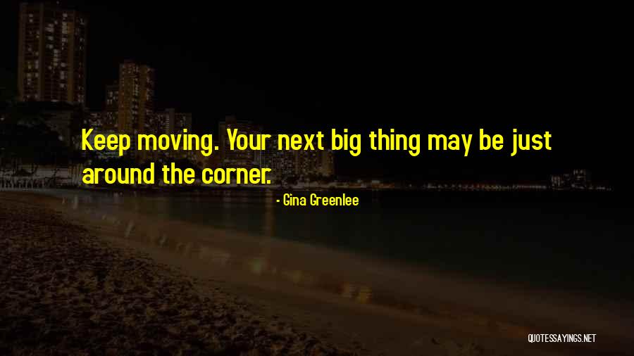 Moving To A New City Quotes By Gina Greenlee Moving To A New City Quotes By Gina Greenlee